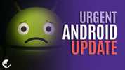 Android : Mise à jour essentielle